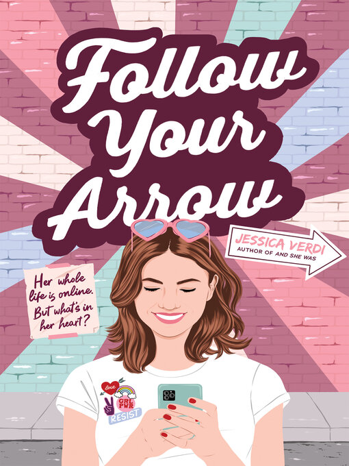 Title details for Follow Your Arrow by Jessica Verdi - Wait list